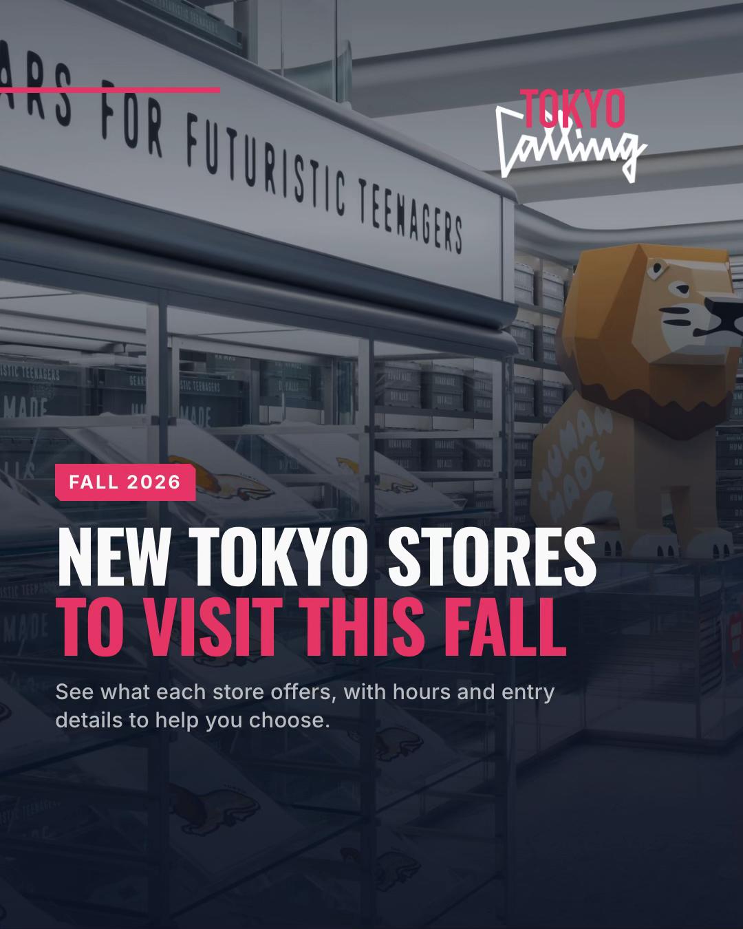 New Stores Open in Tokyo This Fall
