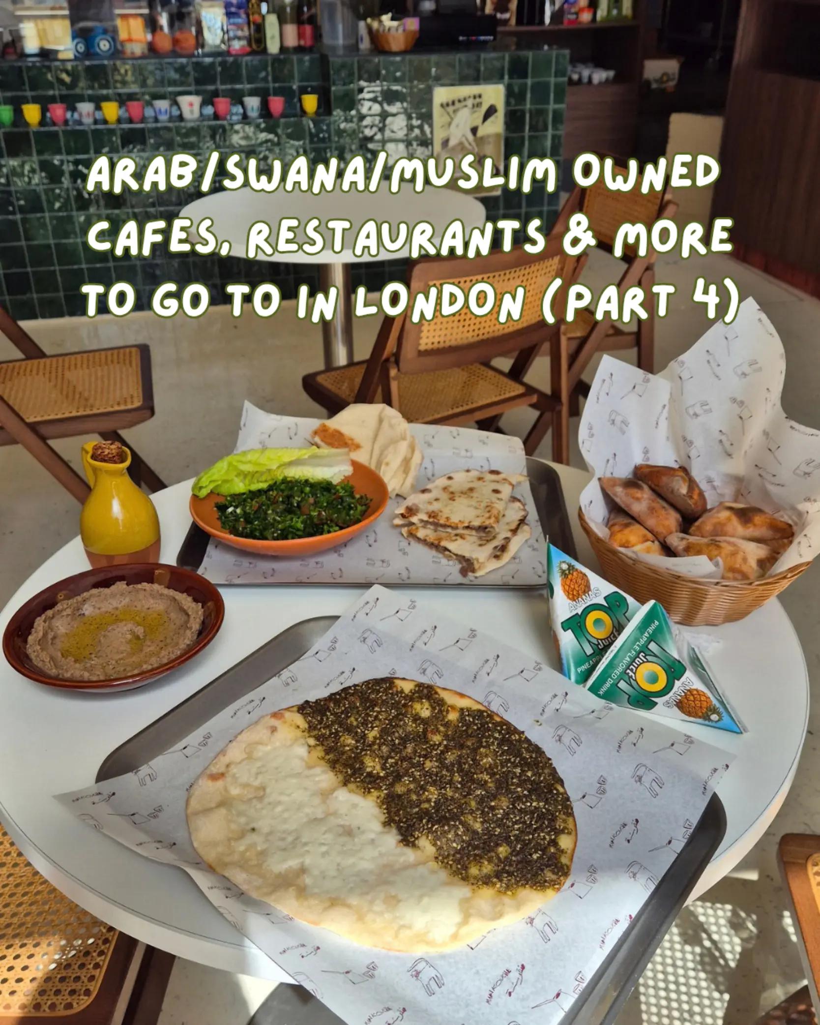 London's Arab, SWANA, and Muslim-Owned Eateries