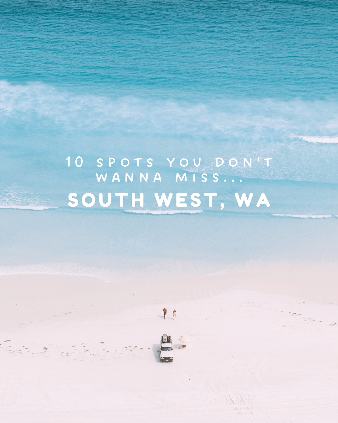Southwest Western Australia's Top Ten Summer Road Trip Stops