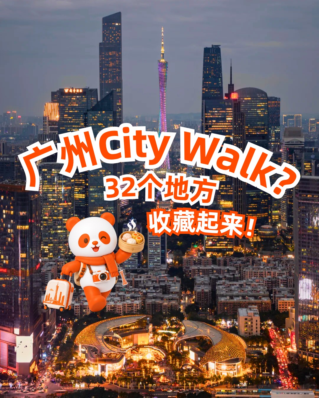 Guangzhou Travel Guide: Landmarks, Culture, Nature, and More