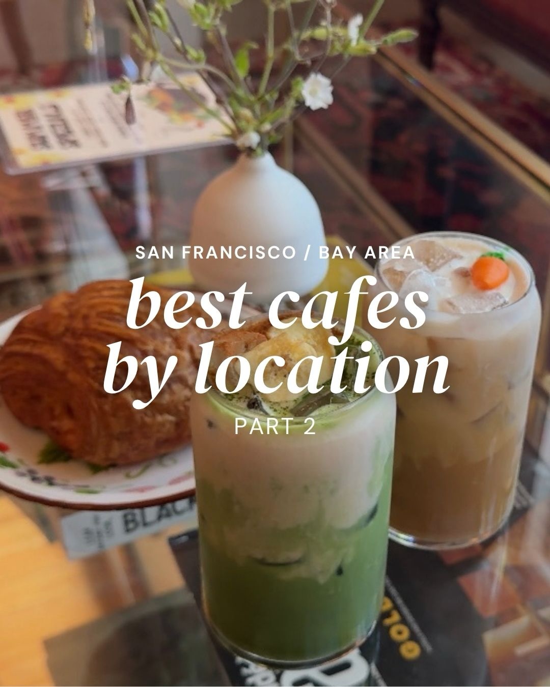 Fifteen Bay Area Cafes For Your Next Coffee Date