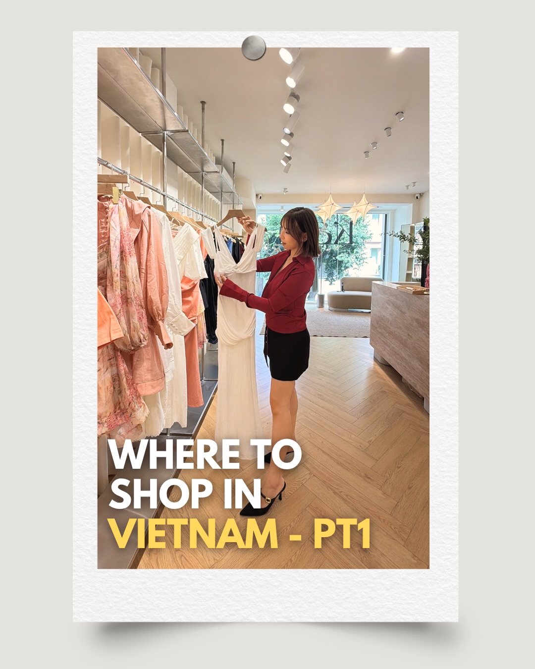 Saigon's Best Local Fashion Boutiques Part One