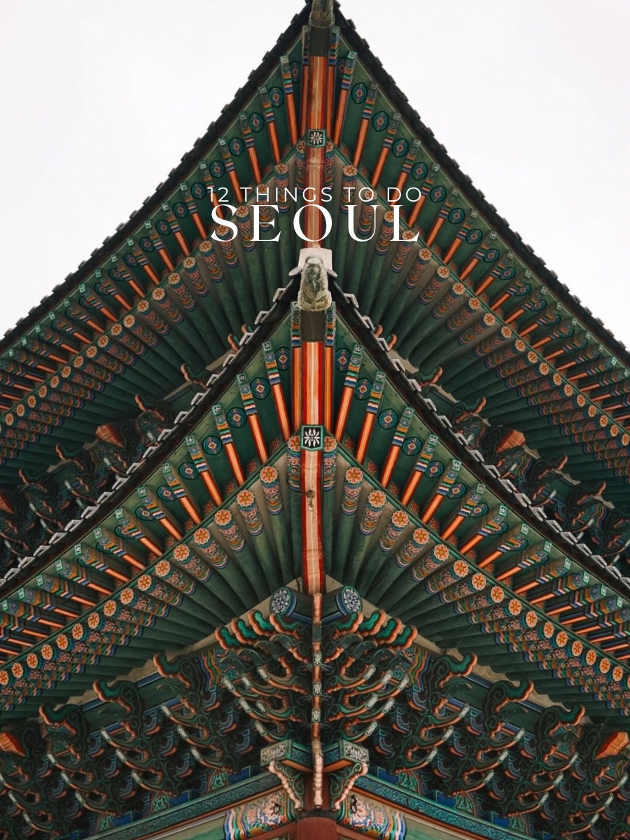 Seoul Attractions For First-Time Visitors