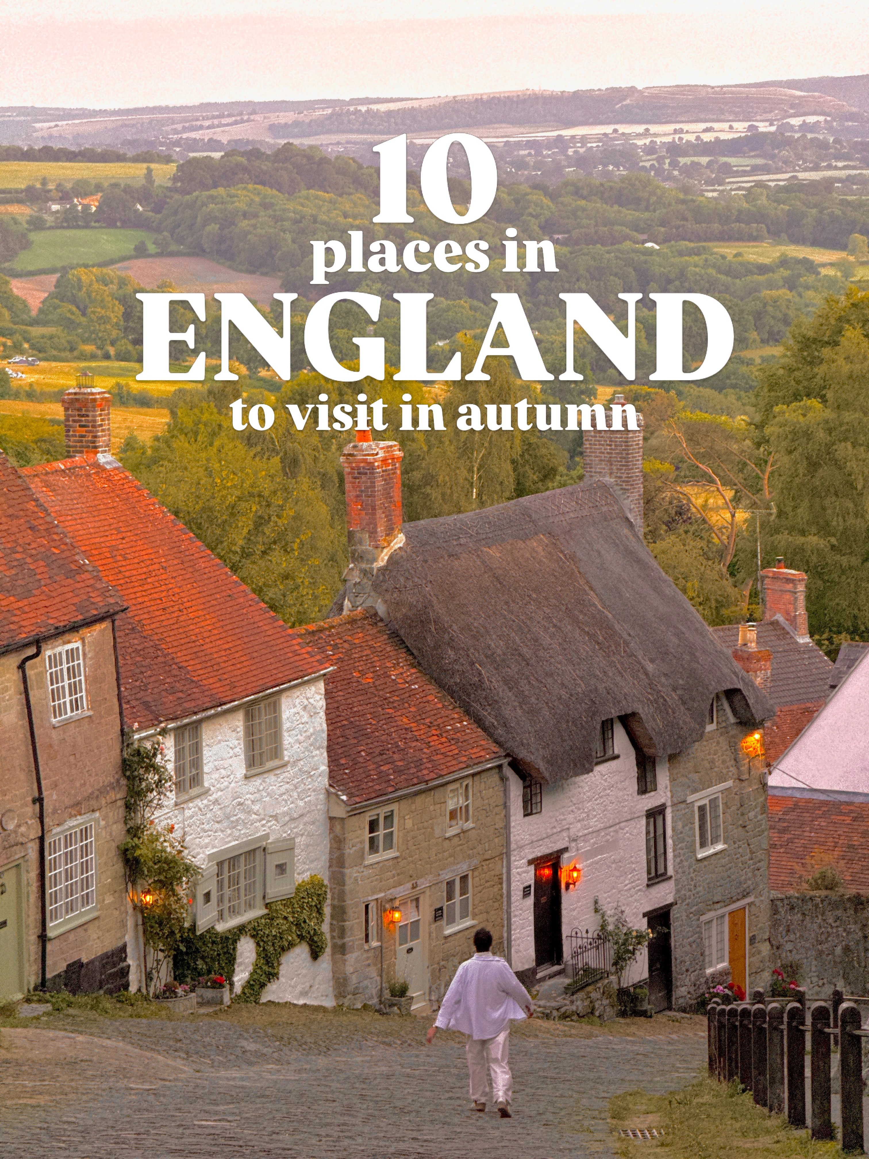 Ten Charming English Destinations For An Autumn Escape