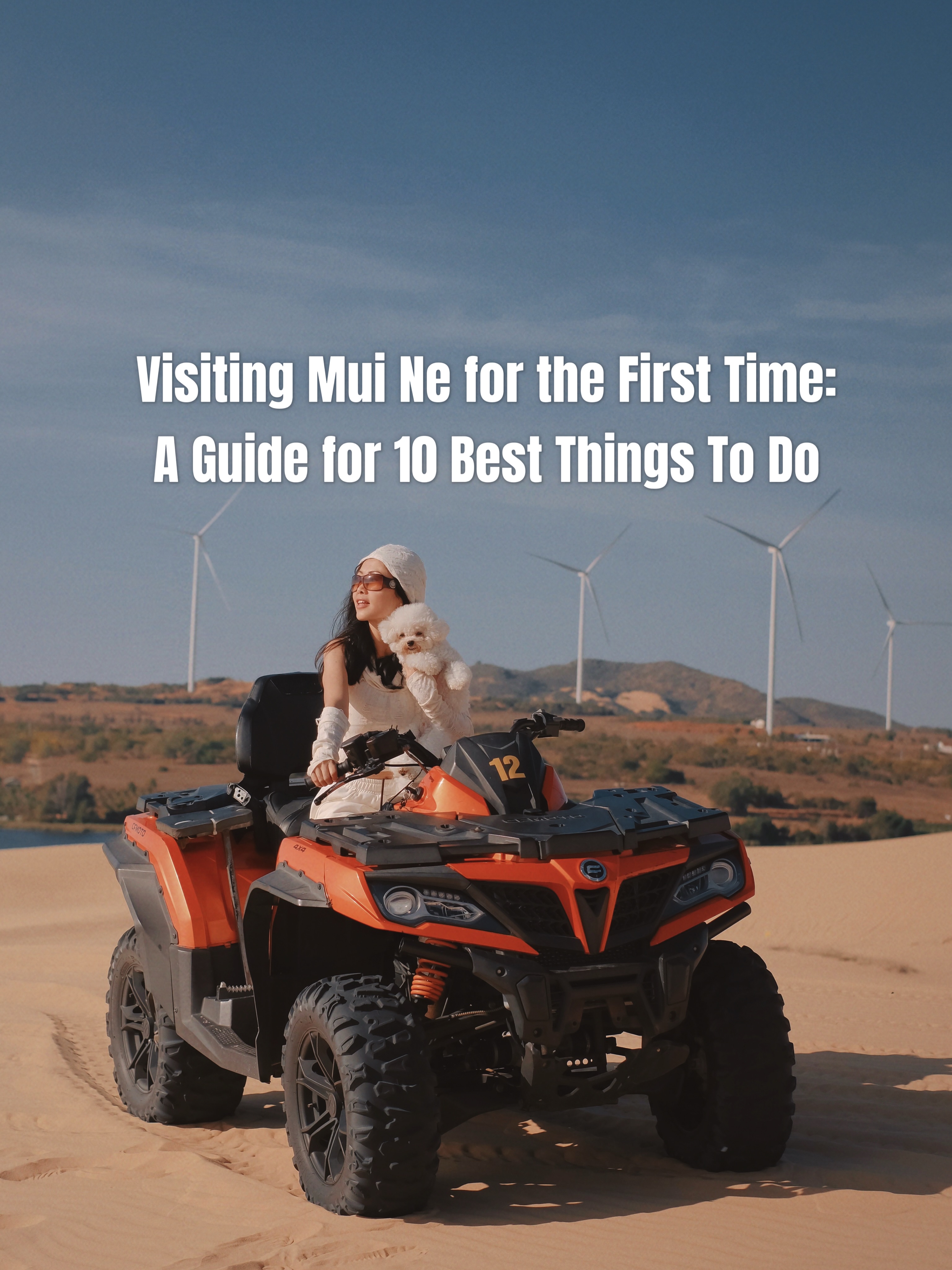 Mui Ne Travel Guide: Top 10 Activities