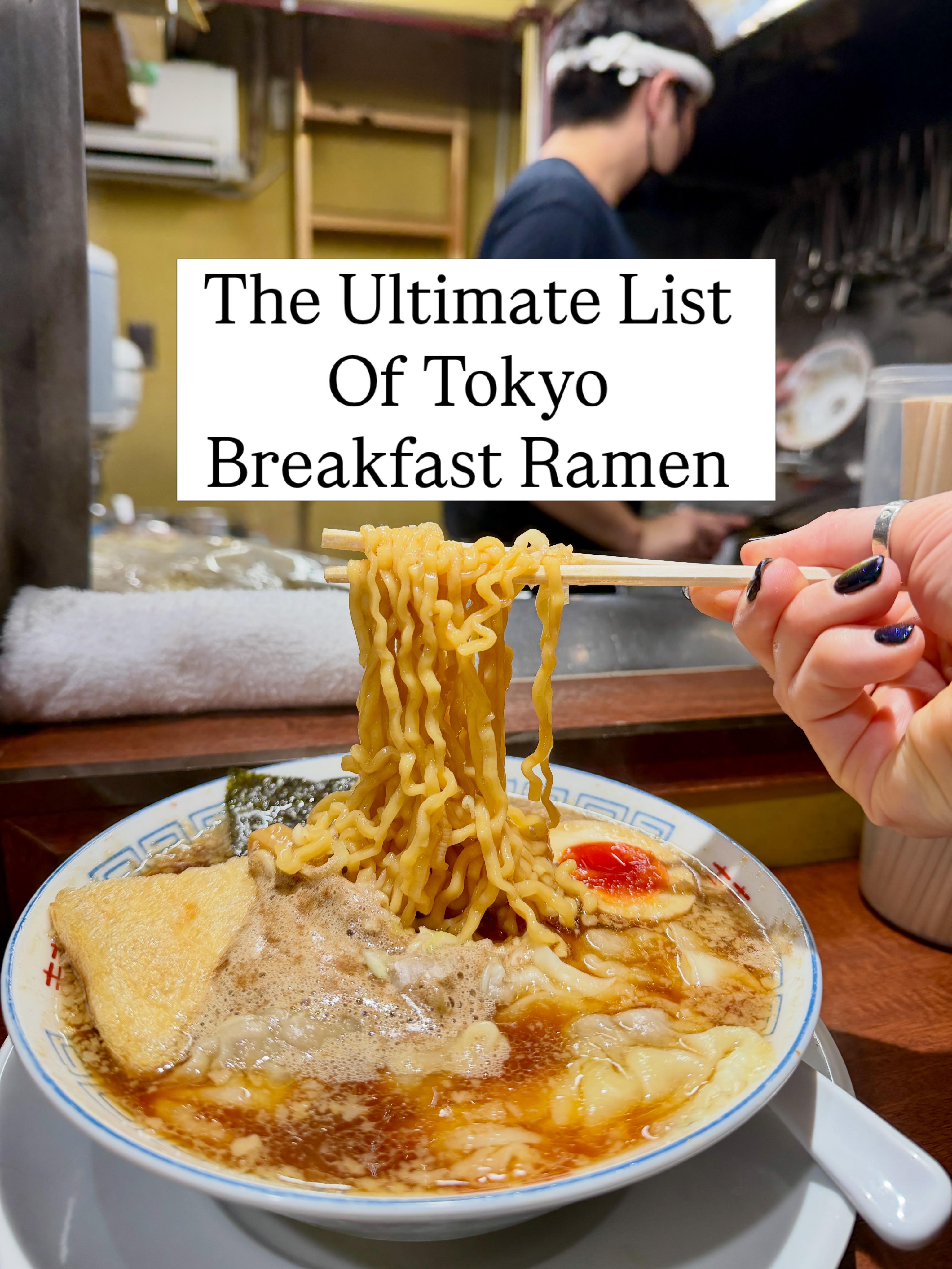 Tokyo's Best Early Morning Ramen Spots