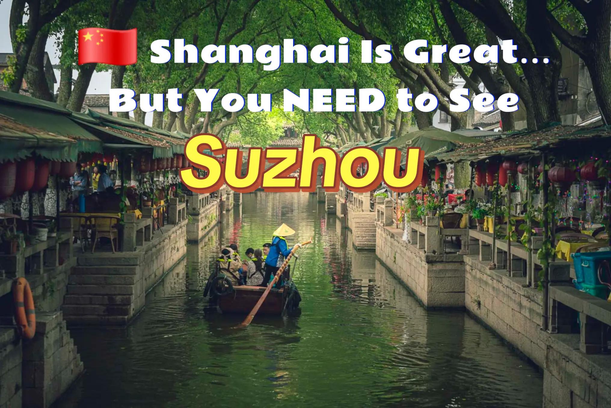 Suzhou's Gardens, Streets, and Canals
