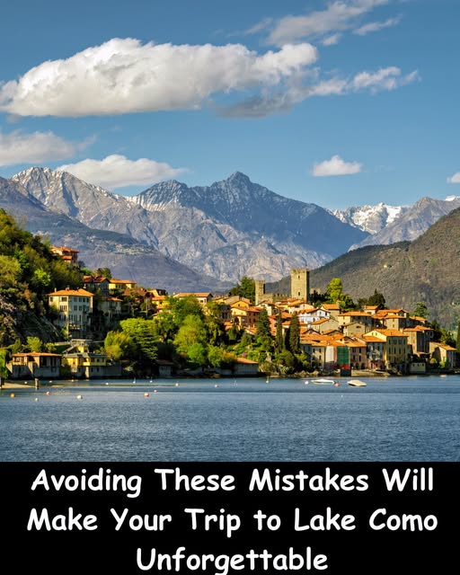 Lake Como Travel Tips To Avoid Mistakes
