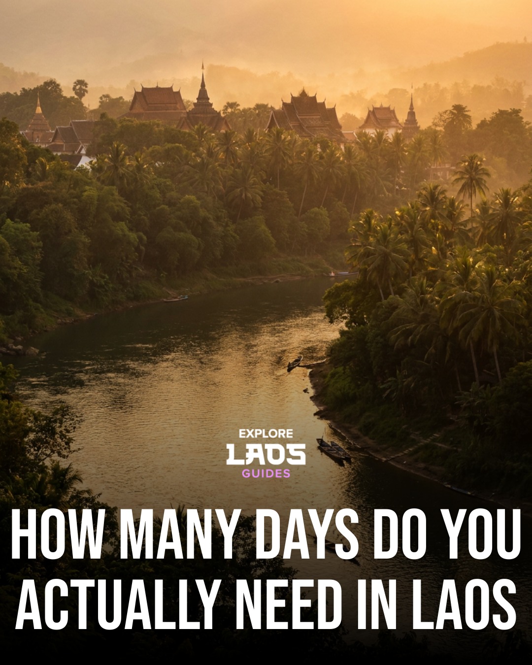 Laos Travel Itinerary Highlights And Key Destinations