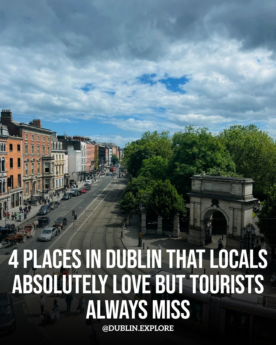 Four Dublin Hidden Gems Locals Love