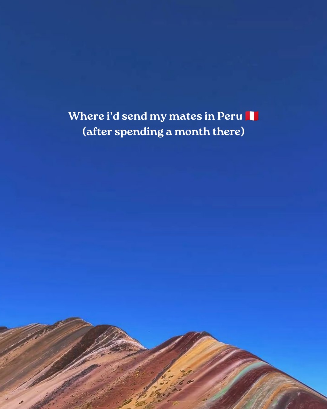 Peru Travel Guide: Top Spots, Hikes, and Activities
