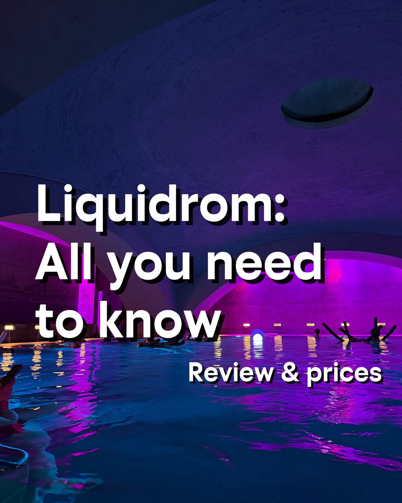 Liquidrom Berlin: Pools, Saunas, and Underwater Music