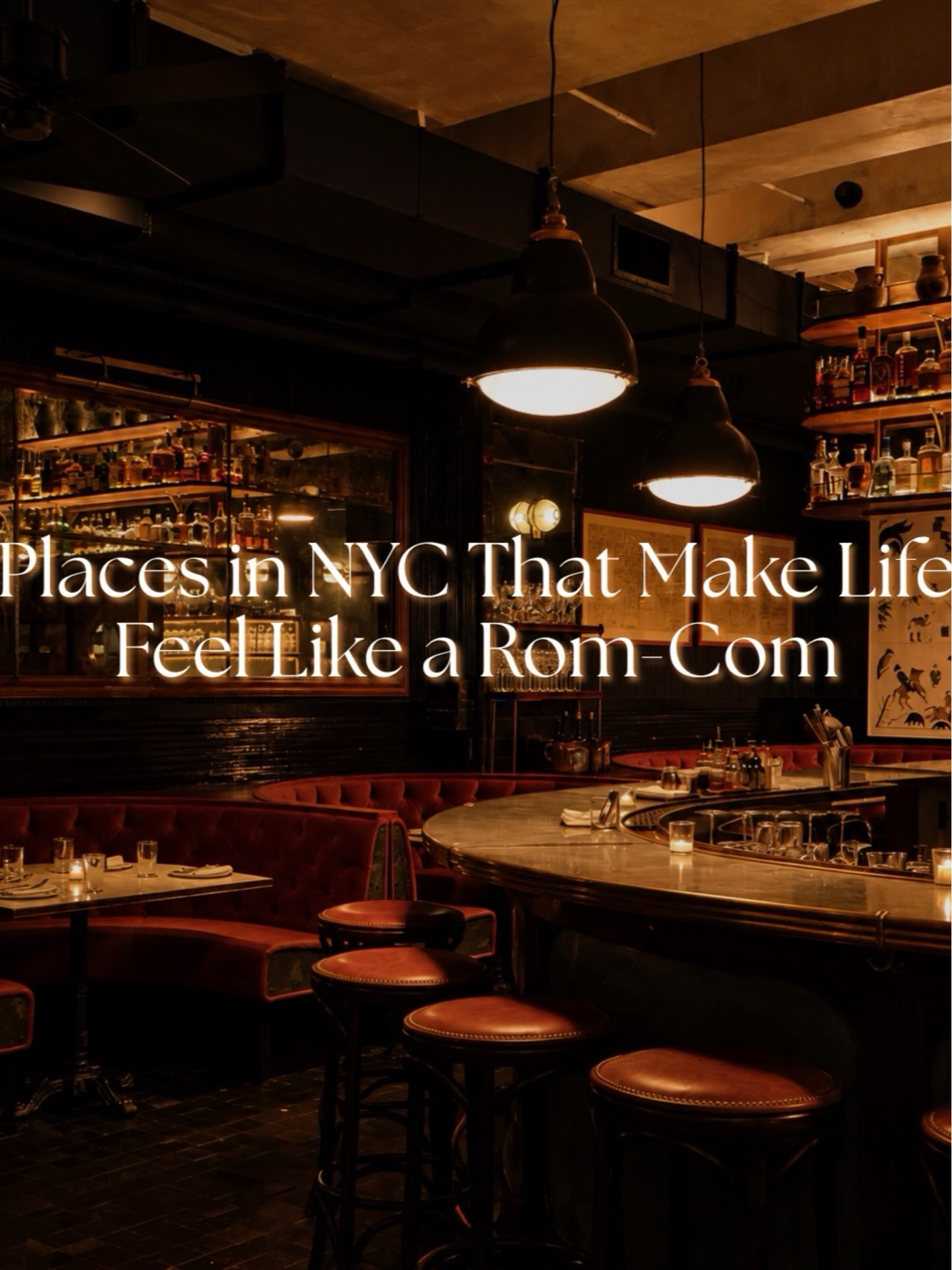 Six New York City Spots For A Rom-Com Date