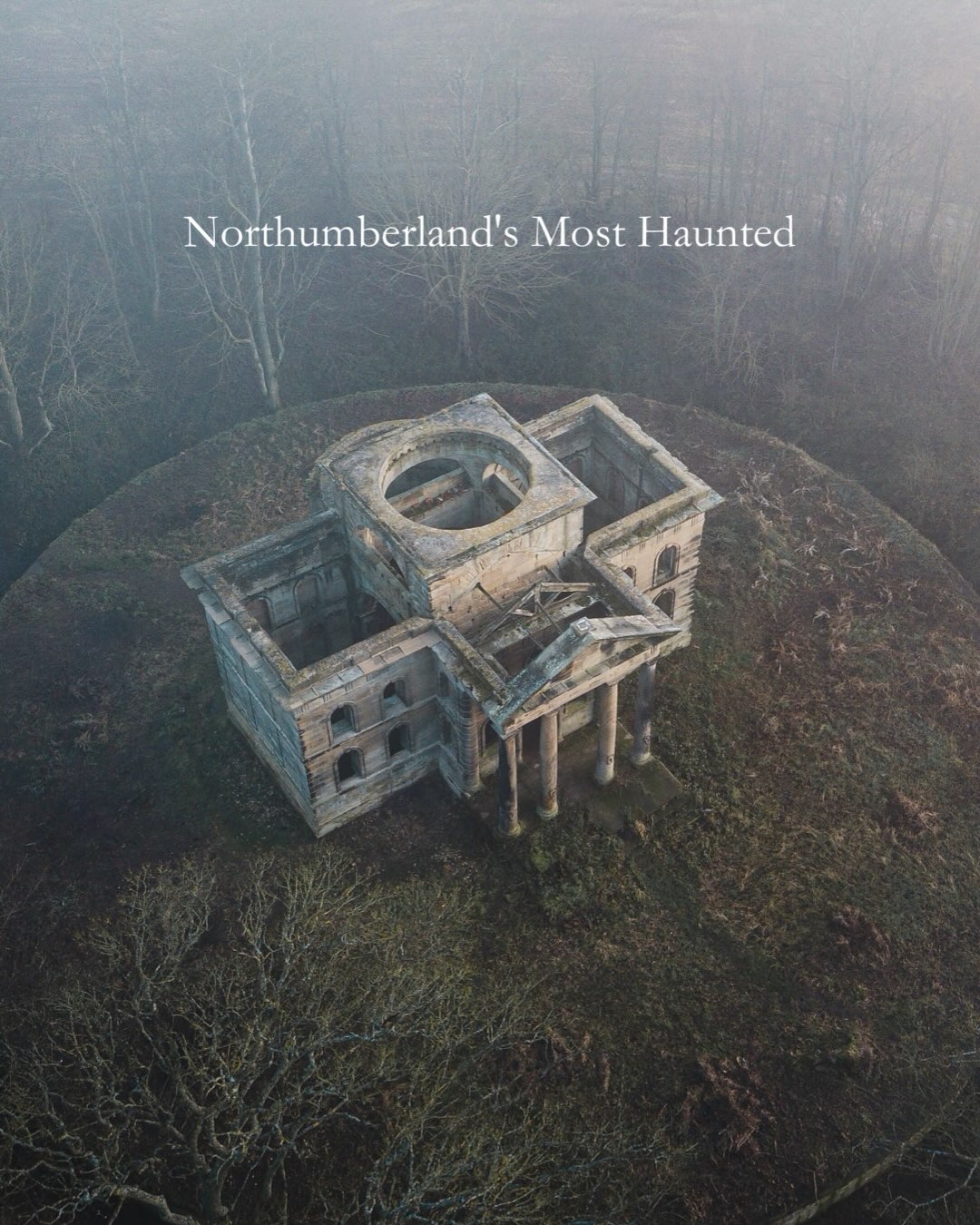 Northumberland's Haunted Castles and Spooky Sites