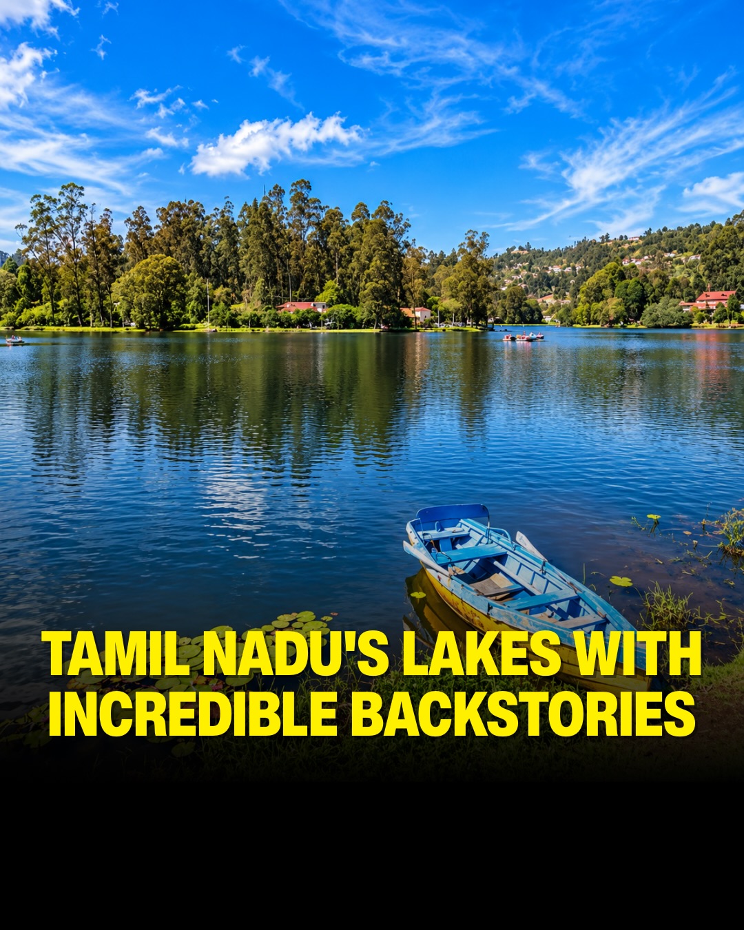 Tamil Nadu Lakes With Rich History And Biodiversity