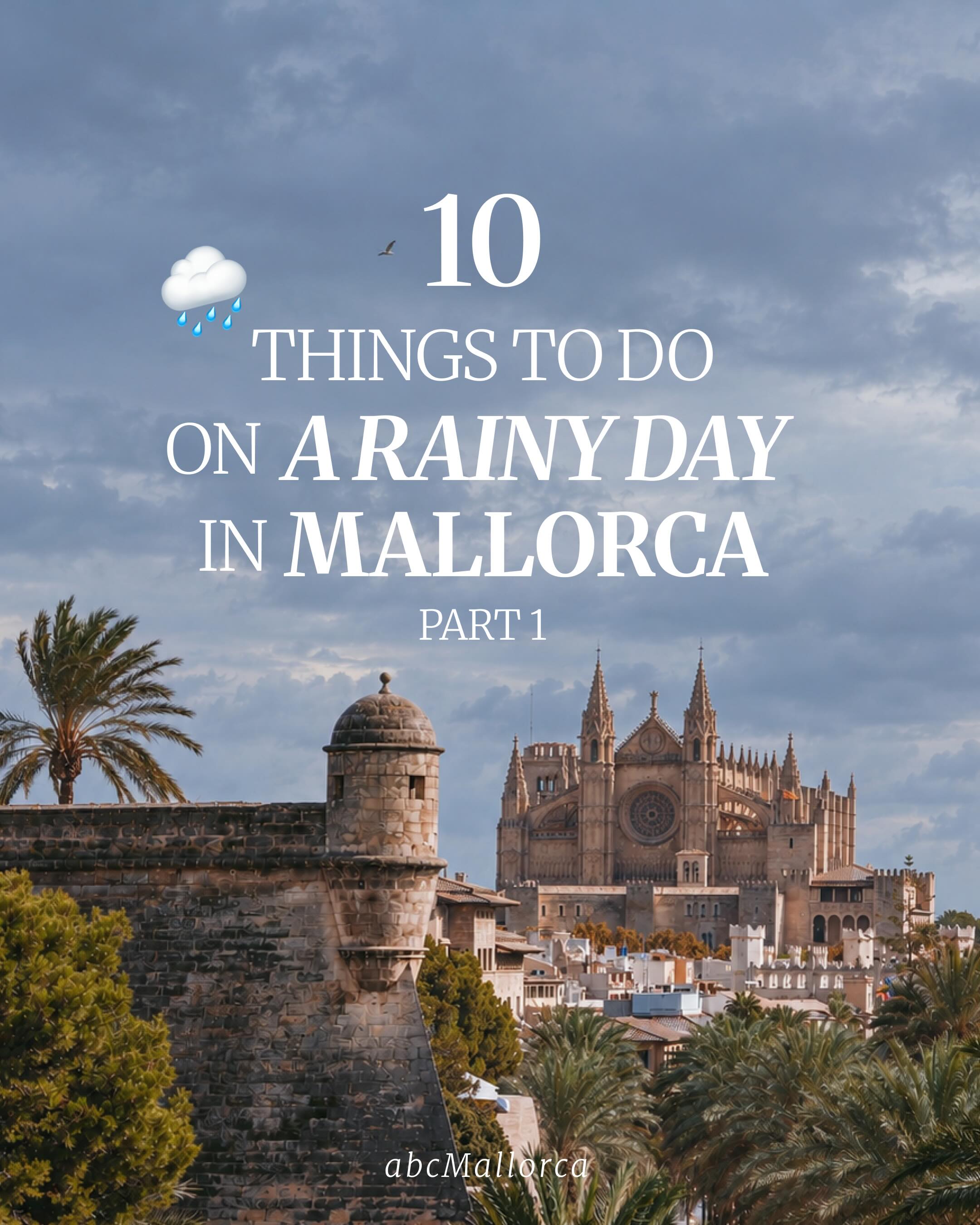 Indoor Activities for a Rainy Mallorca Day