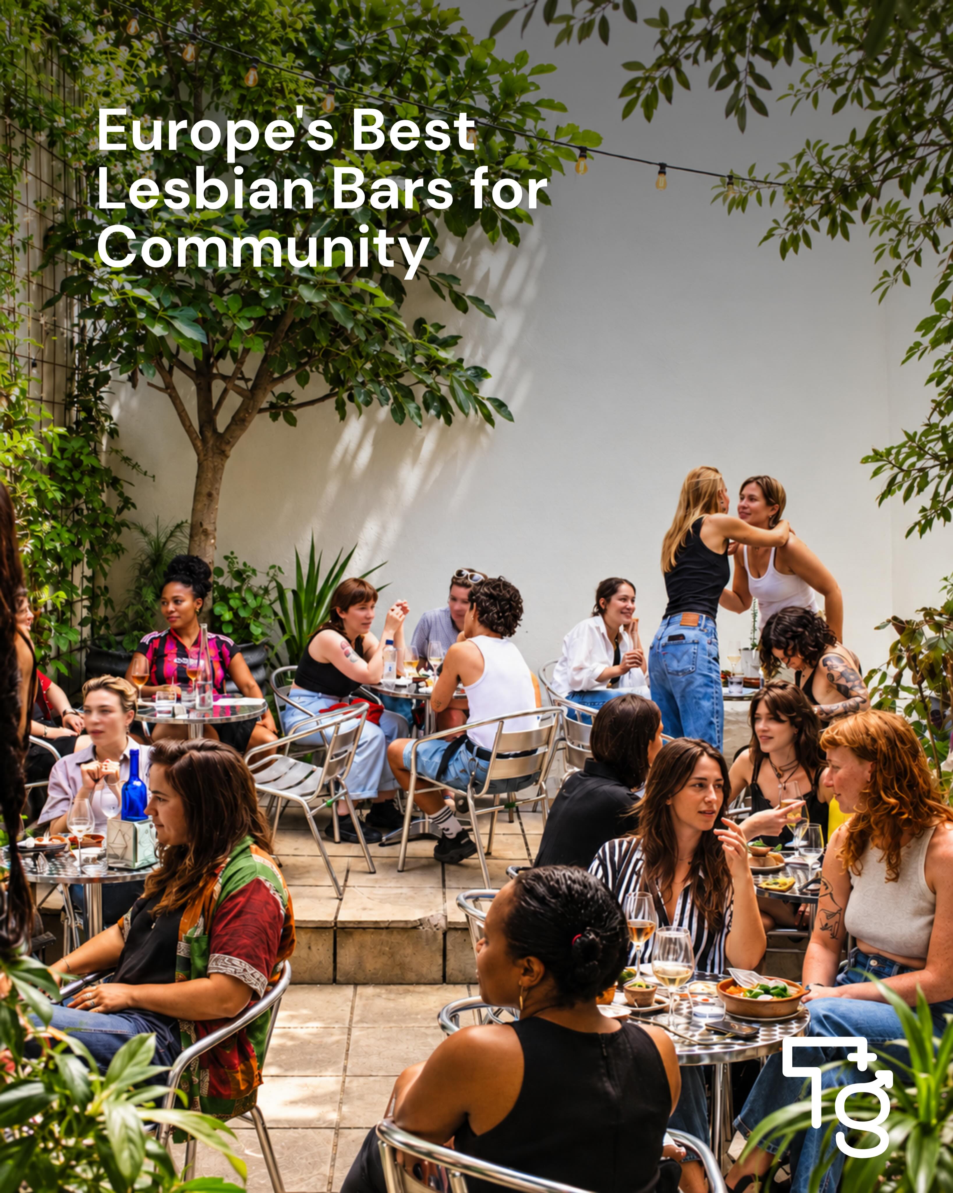 Europe's Top Lesbian Bars For Community And Fun
