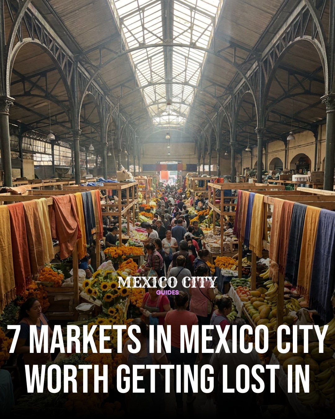 Explore Mexico City's Diverse Markets