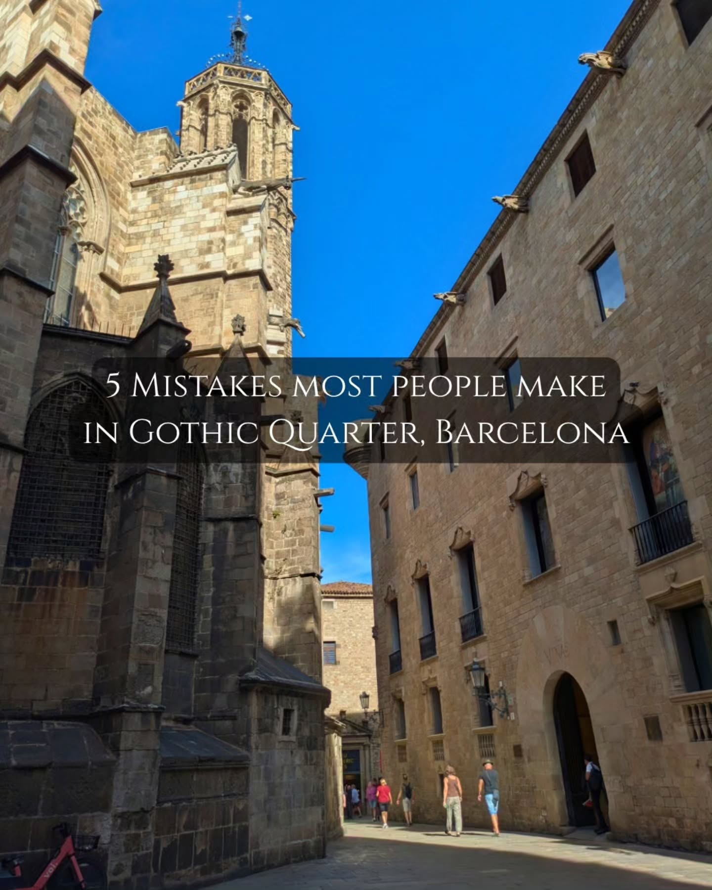 Barcelona's Gothic Quarter: Tourist Pitfalls to Avoid
