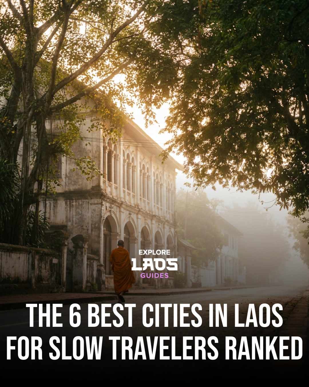 Top Destinations For Slow Travel In Laos