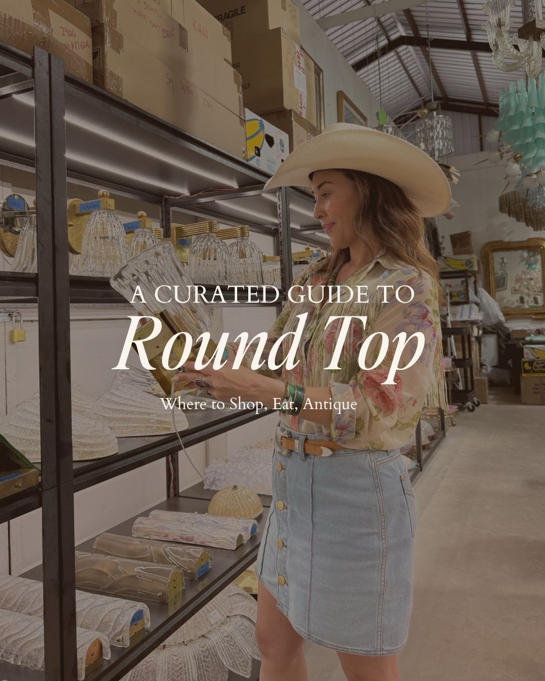 Round Top Texas: Antiques, Art, Fashion & Dining Guide