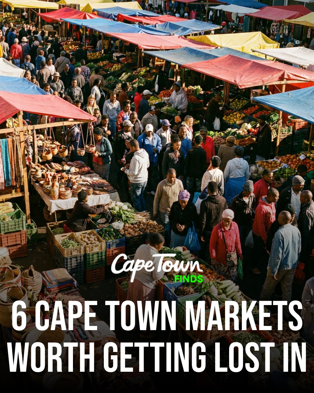 Seven Cape Town Markets For Unique Finds