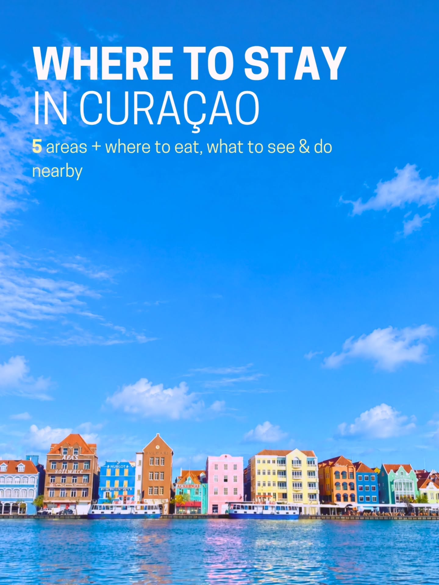 Curaçao Travel Guide: Best Beaches, Food, and Activities