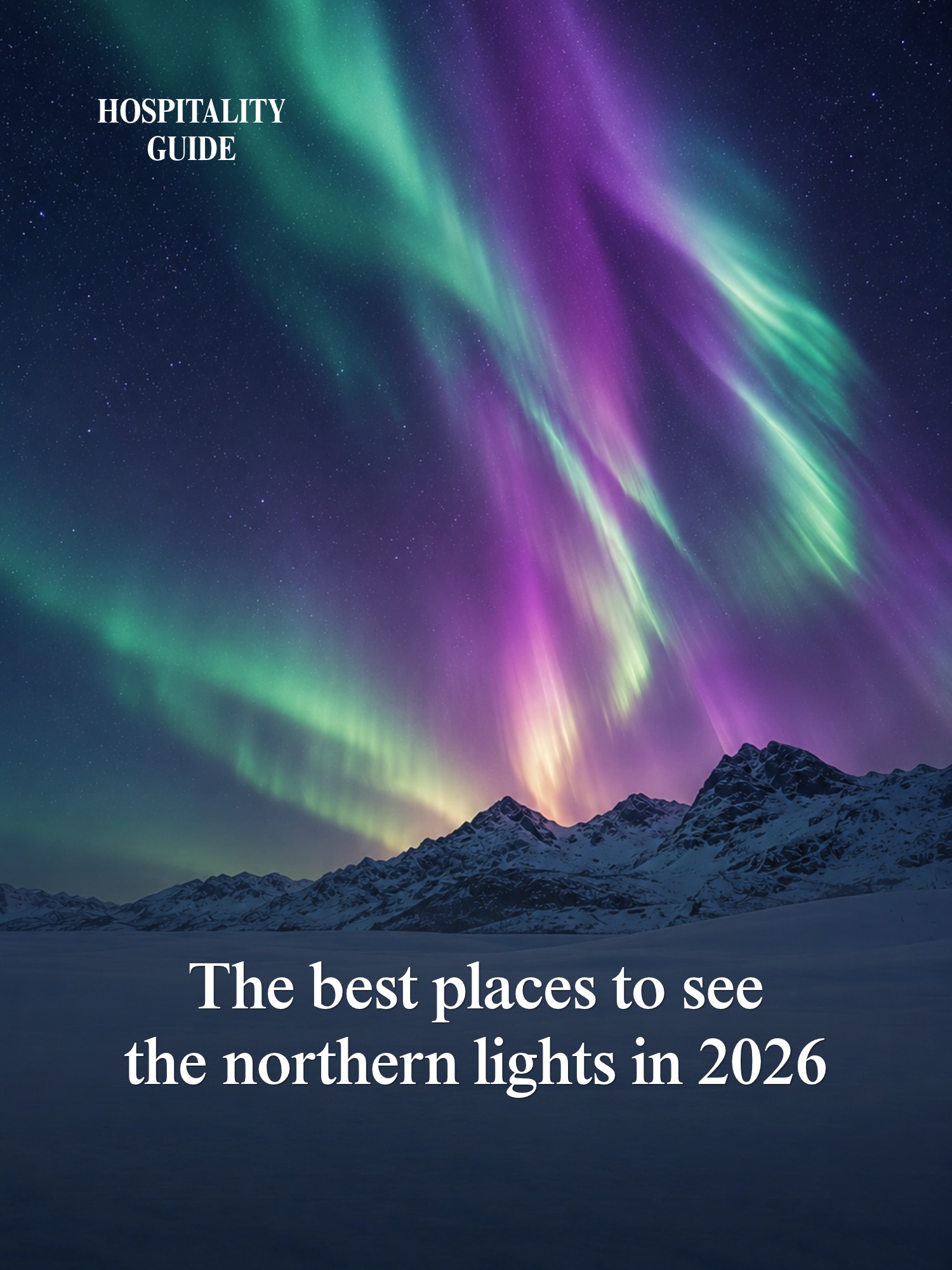 Northern Lights Viewing Destinations Across the Arctic