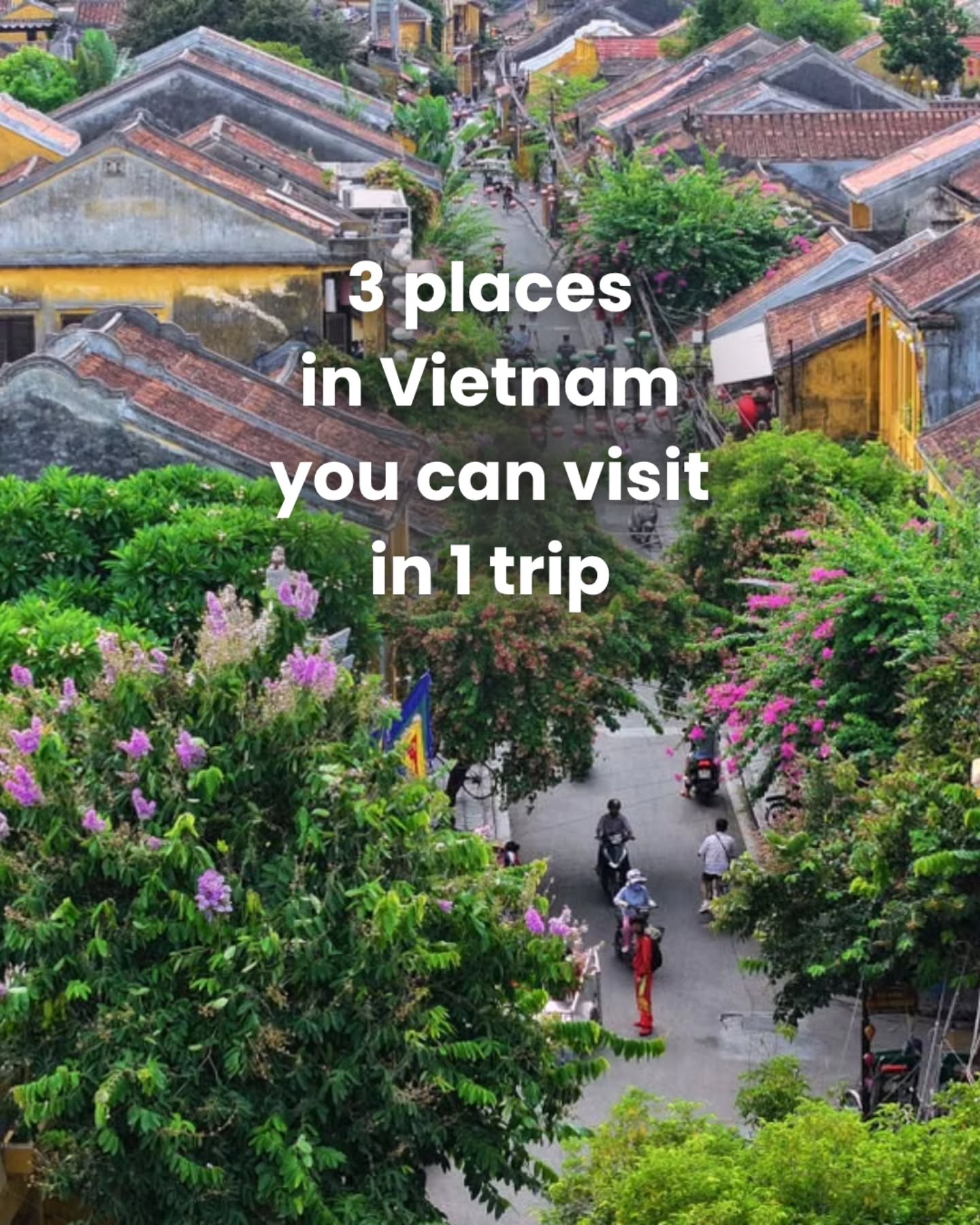 Vietnam Itinerary Ideas From North To South