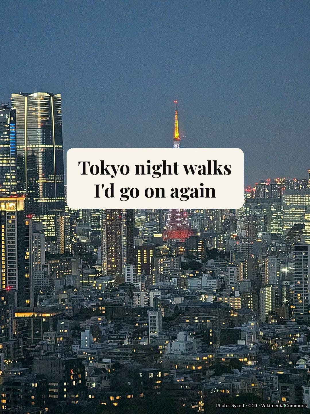 Tokyo's Best Night Walks and Scenic Spots