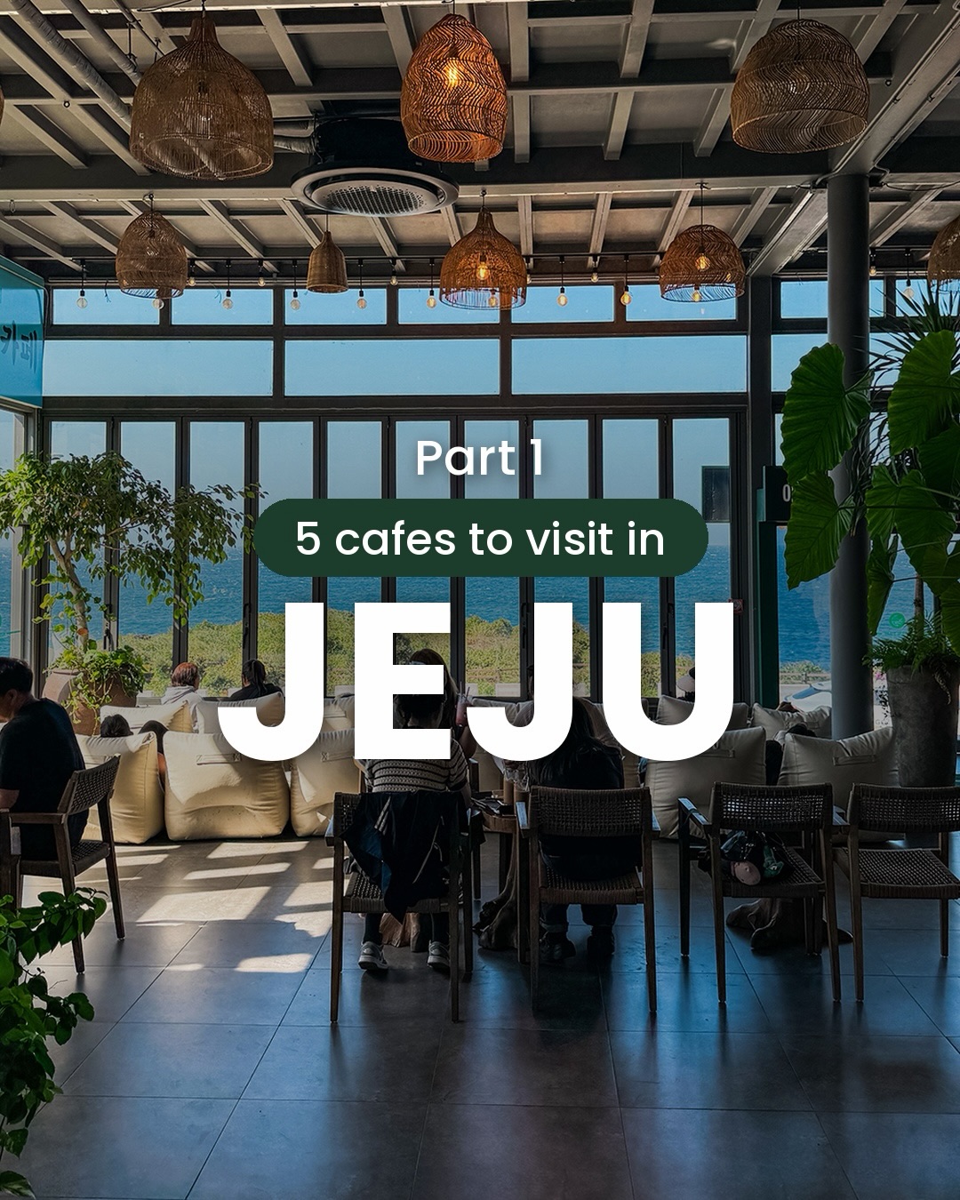 Five Jeju Cafes With Unique Ambiance