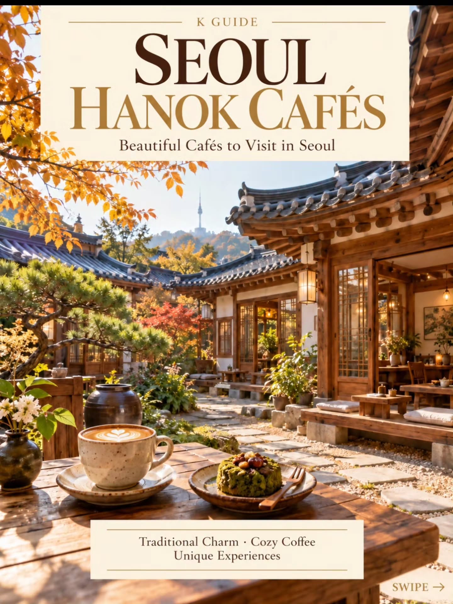 Seoul's Charming Hanok Cafes
