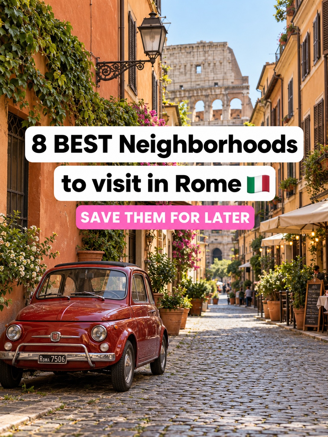 Rome's Iconic Landmarks and Vibrant Neighborhoods