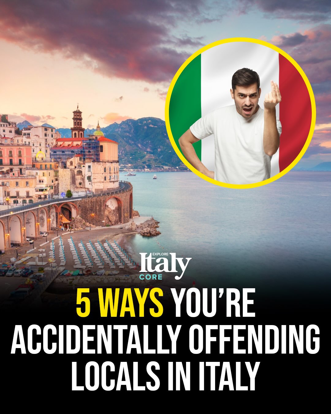 Five Ways Tourists Offend Locals In Italy