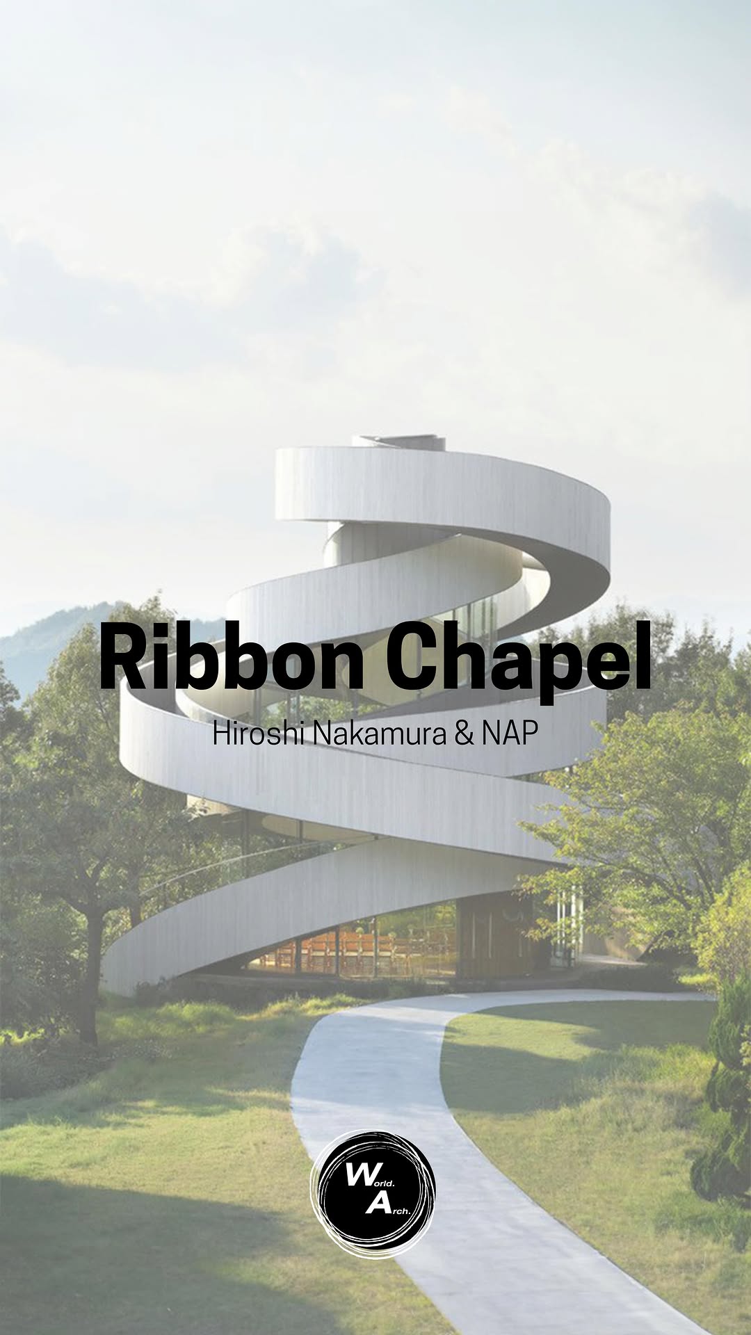 Ribbon Chapel: Architecture Symbolizing Union