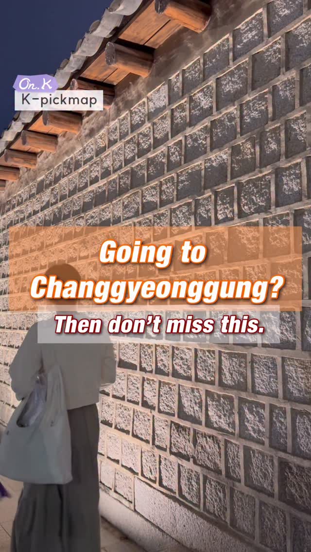 Explore Changgyeonggung Palace and Nearby Seoul Gems