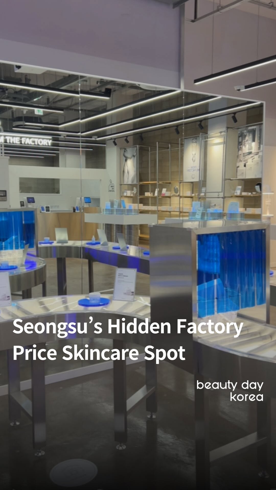 Seongsu-dong Skincare Factory Offers Accessible K-Beauty