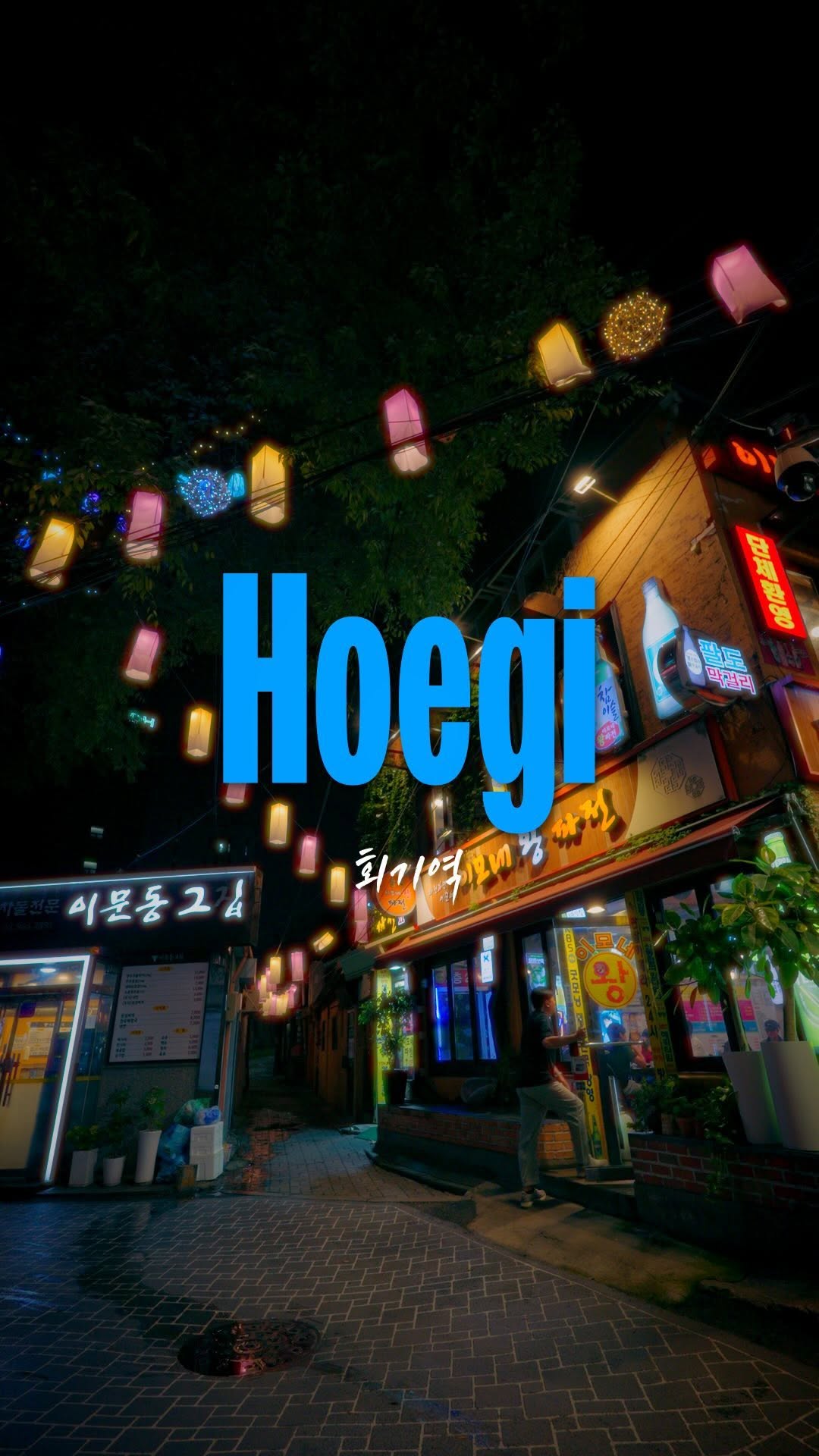 Hoegi: A Seoul College Town Near Hoegi Station