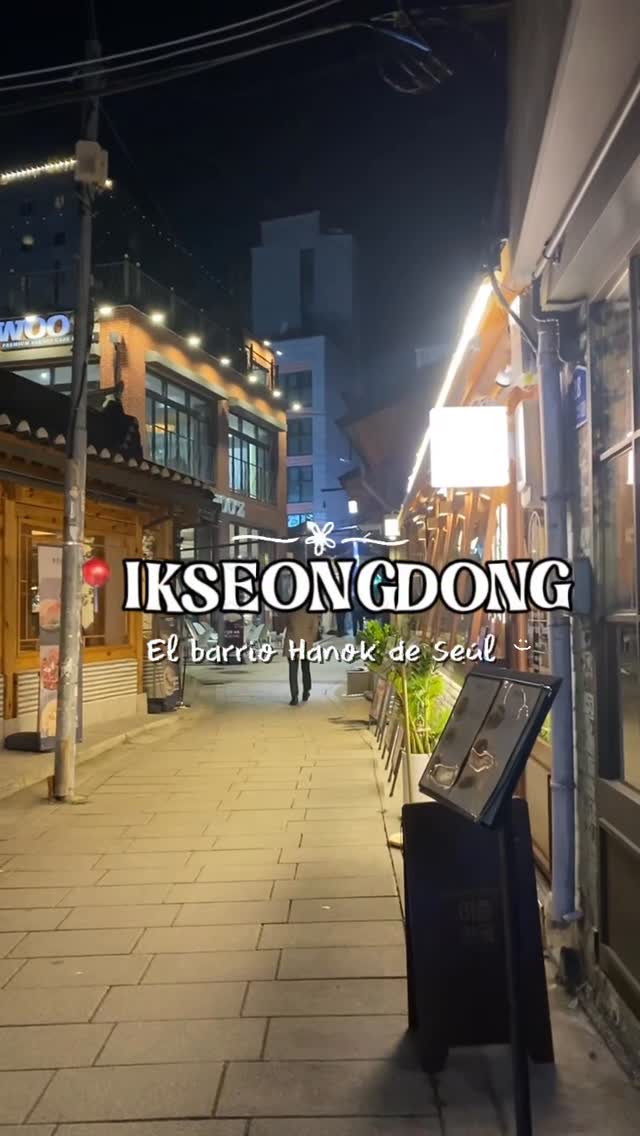 Ikseon-dong And Nakwon Neighborhoods