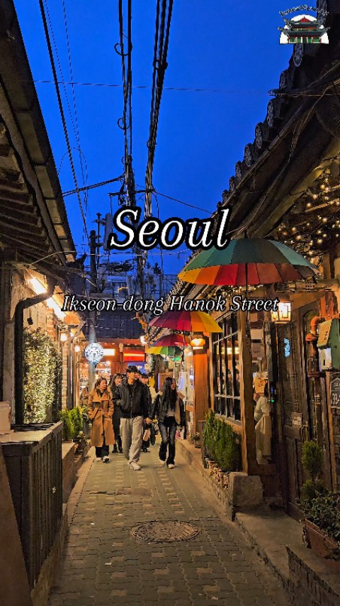 Ikseon-dong: Old Seoul Meets Modern Charm