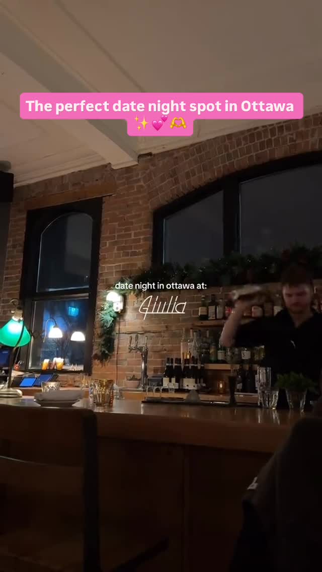 Giulia: Ideal Date Night Restaurants In Ottawa