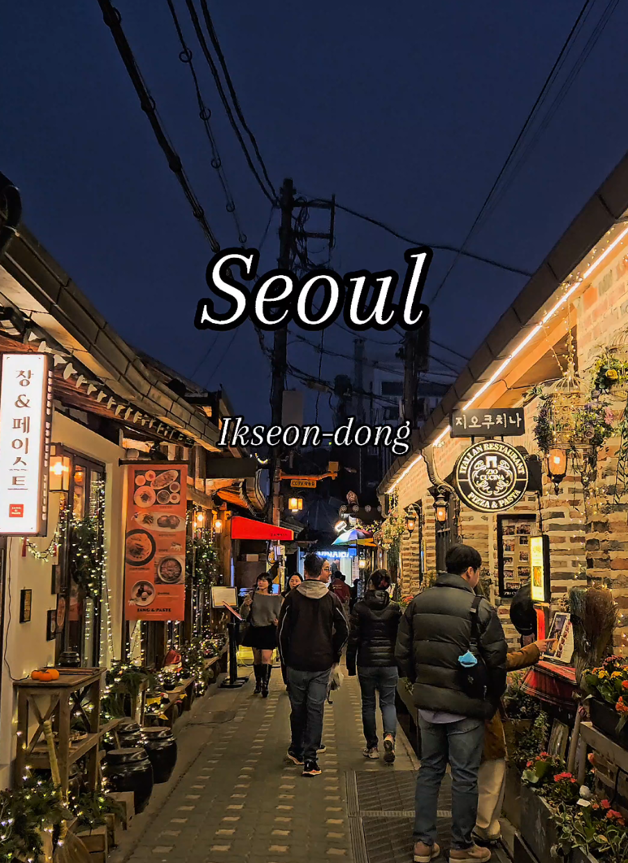 Ikseon-dong Hanok Village: Old Seoul's Modern Charm