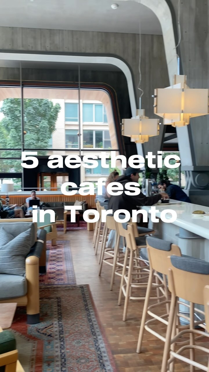 5 Cafes in Toronto