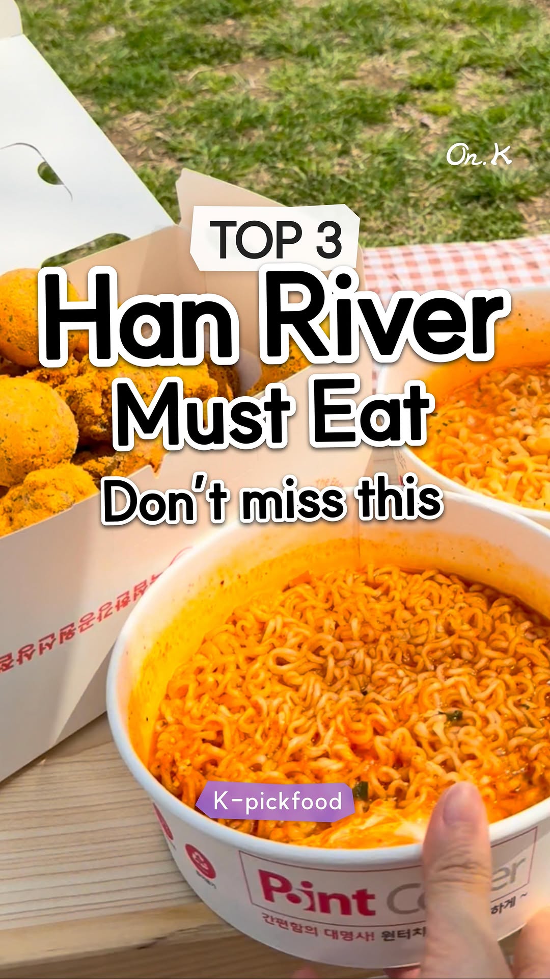 Han River Picnic Essentials: Chicken, Ramyeon, and Snacks
