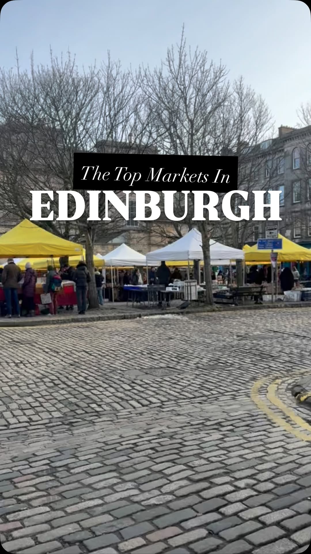 Edinburgh Markets: Stockbridge, Leith, and The Pitt