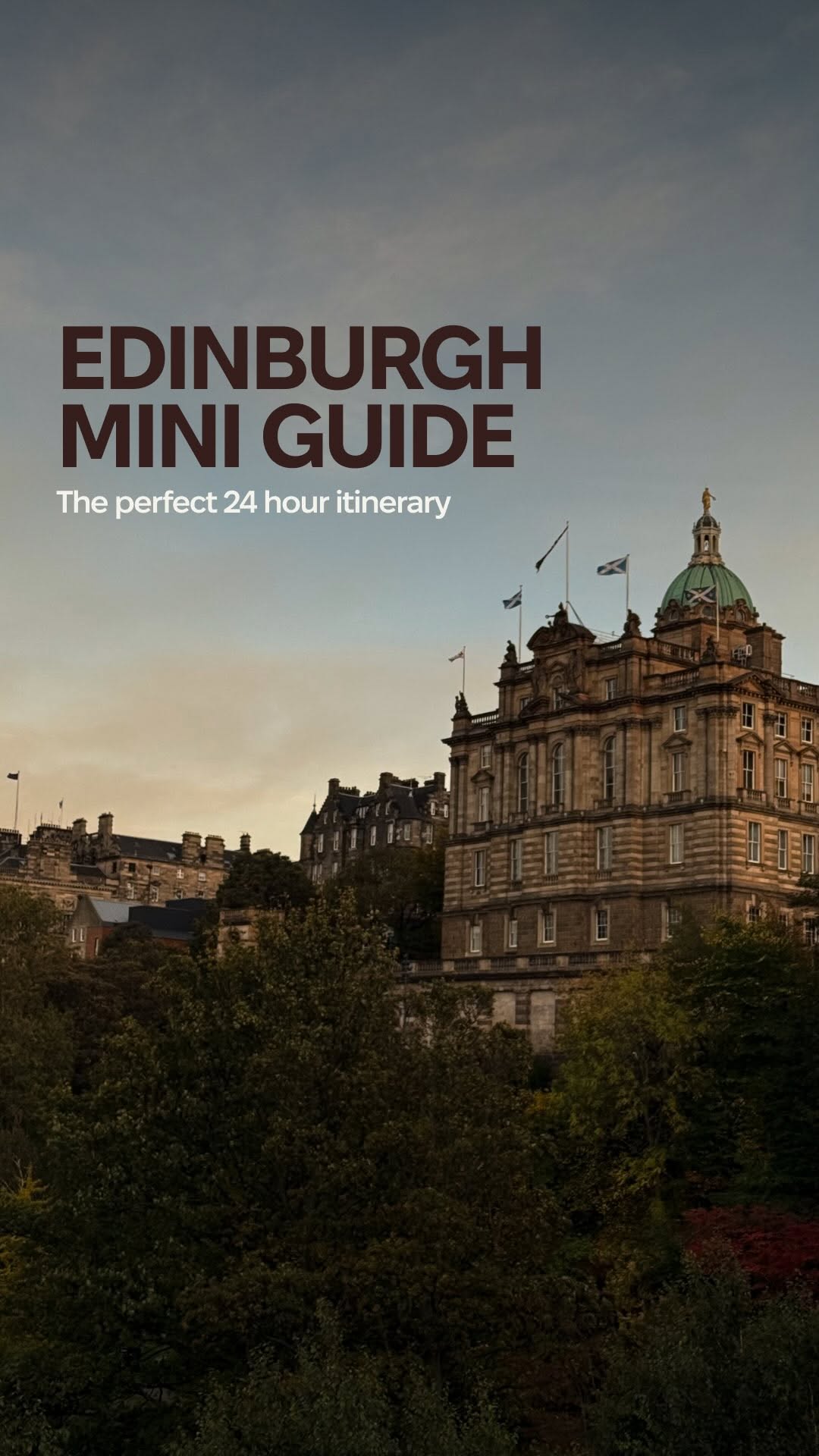 Edinburgh's Best Bites and Views For A Perfect Day