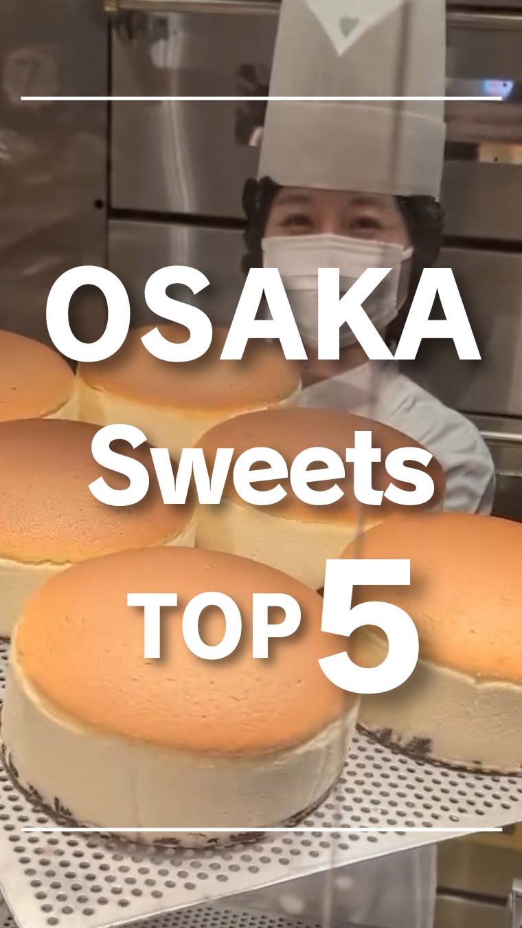 Osaka's Sweetest Treats and Cafes