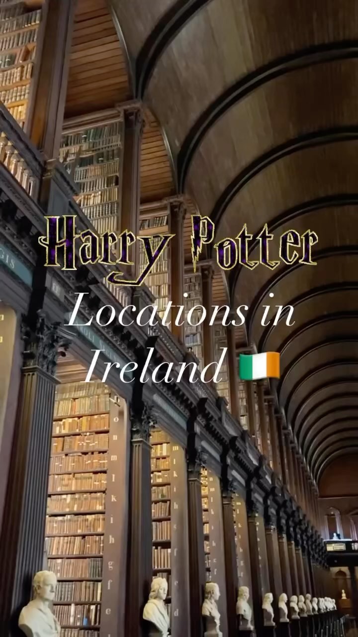 Magical Harry Potter Filming Sites in Ireland