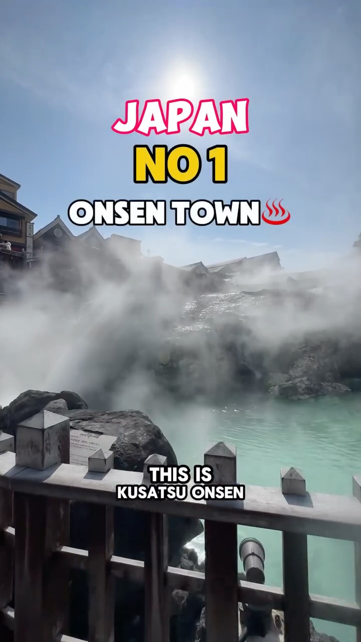 Kusatsu Onsen: Japan's Top Hot Spring Town