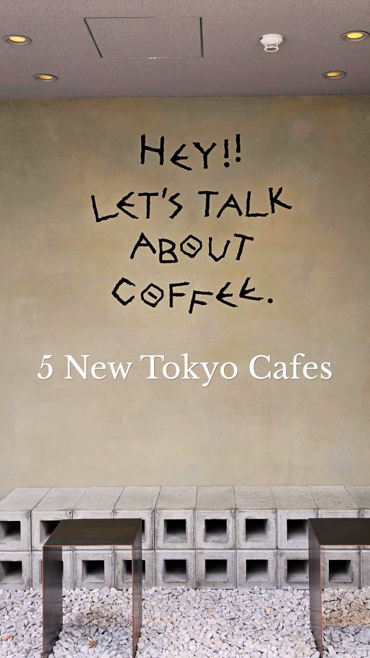 5 Cafes in Tokyo